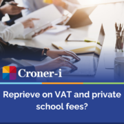 Reprieve on vat and private school fees? | vat